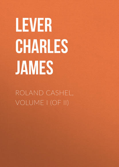 Скачать книгу Roland Cashel, Volume I (of II)