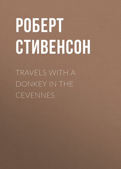 Скачать книгу Travels with a Donkey in the Cevennes