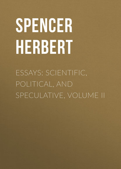 Скачать книгу Essays: Scientific, Political, and Speculative, Volume II