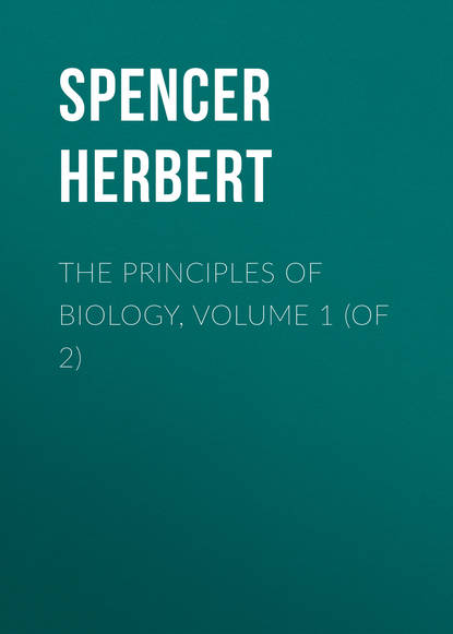 Скачать книгу The Principles of Biology, Volume 1 (of 2)