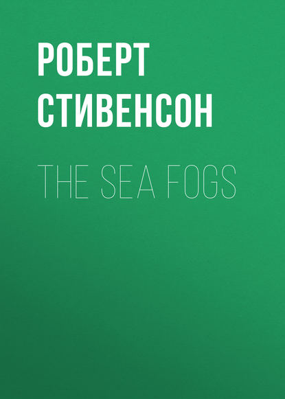 Скачать книгу The Sea Fogs