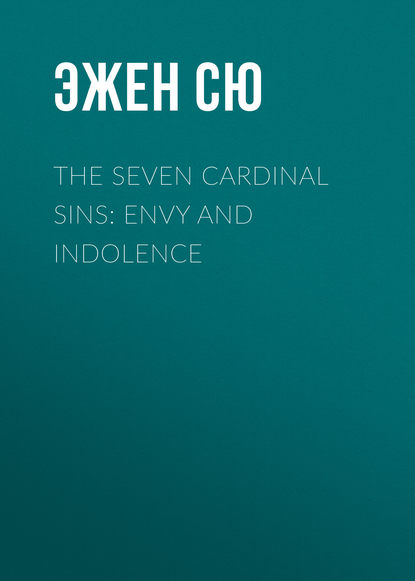 Скачать книгу The Seven Cardinal Sins: Envy and Indolence