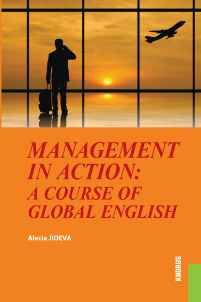Management in Action: a course of Global English. (Бакалавриат). Учебное пособие.