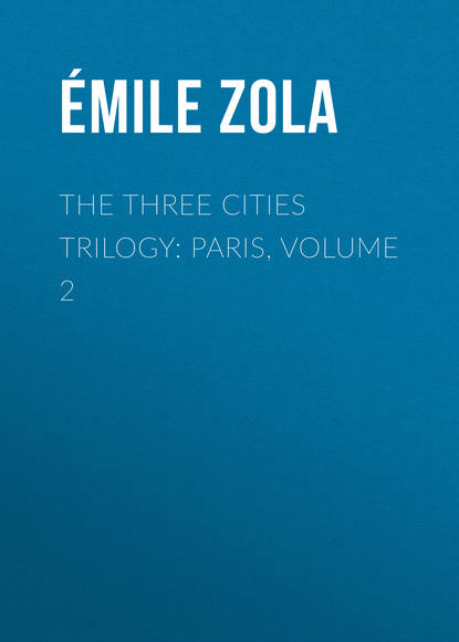 Скачать книгу The Three Cities Trilogy: Paris, Volume 2