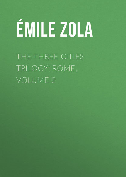 Скачать книгу The Three Cities Trilogy: Rome, Volume 2