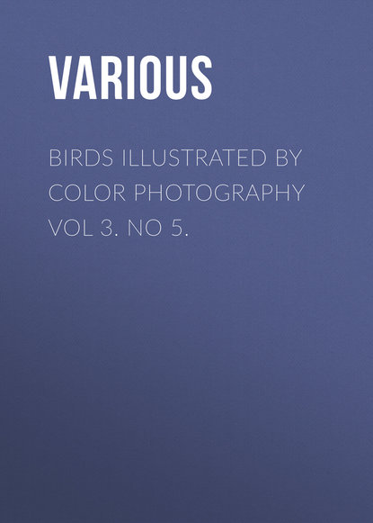 Скачать книгу Birds Illustrated by Color Photography Vol 3. No 5.