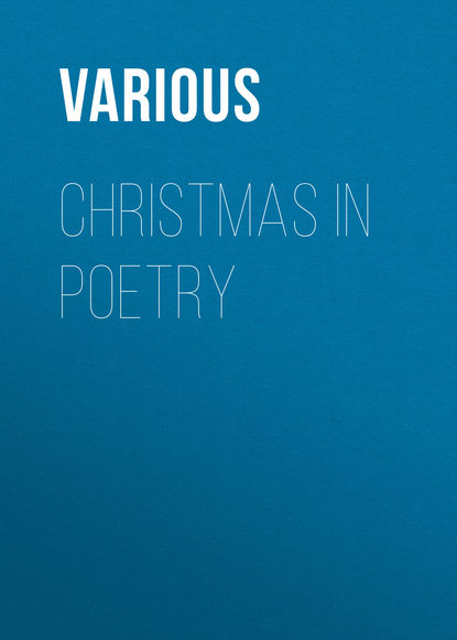 Скачать книгу Christmas in Poetry