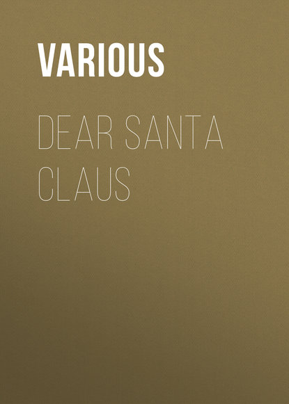 Скачать книгу Dear Santa Claus