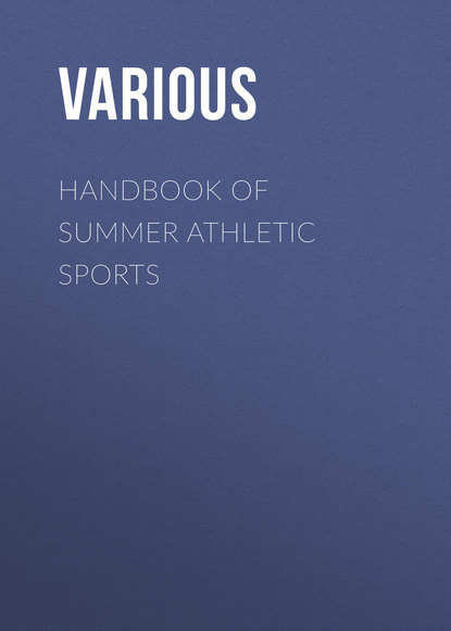 Скачать книгу Handbook of Summer Athletic Sports