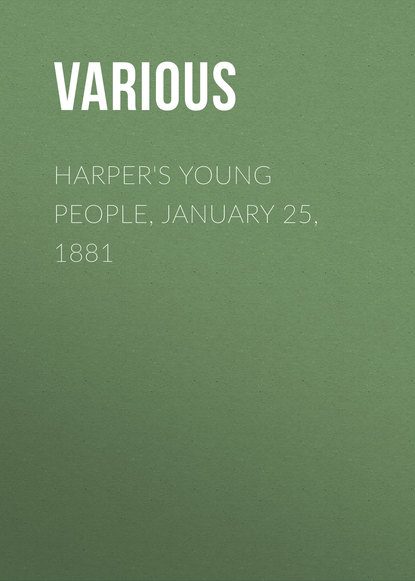 Скачать книгу Harper&apos;s Young People, January 25, 1881