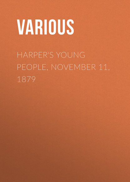 Скачать книгу Harper&apos;s Young People, November 11, 1879