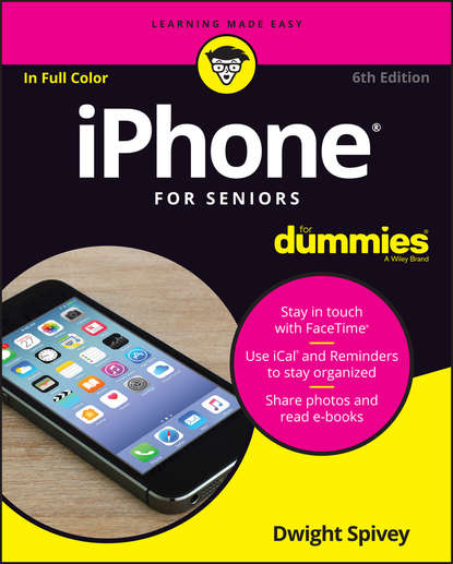 Скачать книгу iPhone For Seniors For Dummies