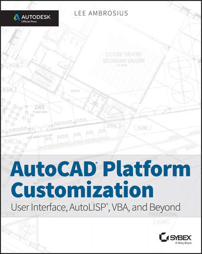 Скачать книгу AutoCAD Platform Customization