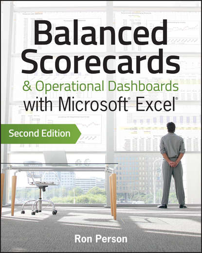 Скачать книгу Balanced Scorecards and Operational Dashboards with Microsoft Excel