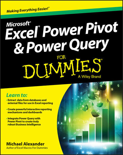 Скачать книгу Excel Power Pivot and Power Query For Dummies