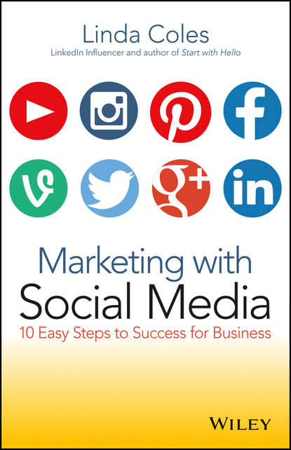 Скачать книгу Marketing with Social Media. 10 Easy Steps to Success for Business