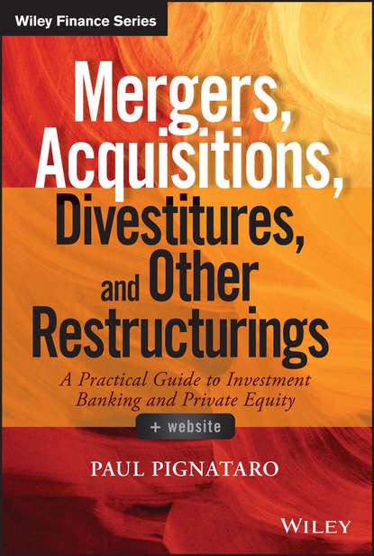 Скачать книгу Mergers, Acquisitions, Divestitures, and Other Restructurings