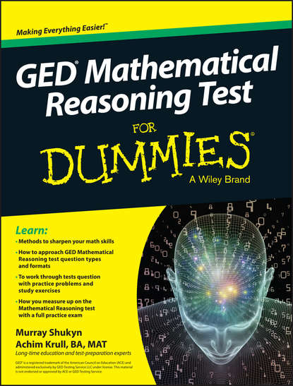 Скачать книгу GED Mathematical Reasoning Test For Dummies
