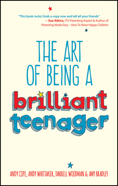 Скачать книгу The Art of Being a Brilliant Teenager