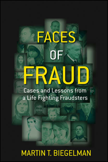 Скачать книгу Faces of Fraud. Cases and Lessons from a Life Fighting Fraudsters