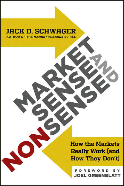 Market Sense and Nonsense. How the Markets Really Work (and How They Don't)