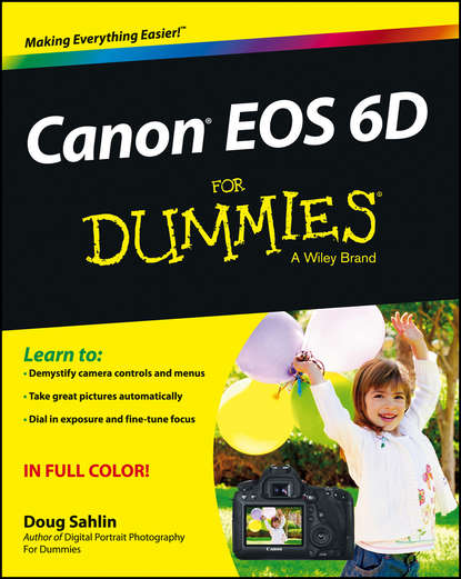 Скачать книгу Canon EOS 6D For Dummies