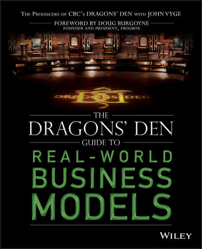 Скачать книгу The Dragons' Den Guide to Real-World Business Models