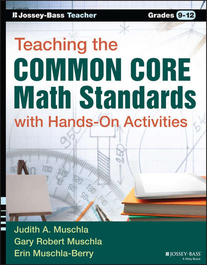 Скачать книгу Teaching the Common Core Math Standards with Hands-On Activities, Grades 9-12
