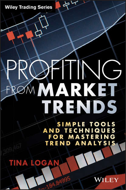 Скачать книгу Profiting from Market Trends. Simple Tools and Techniques for Mastering Trend Analysis