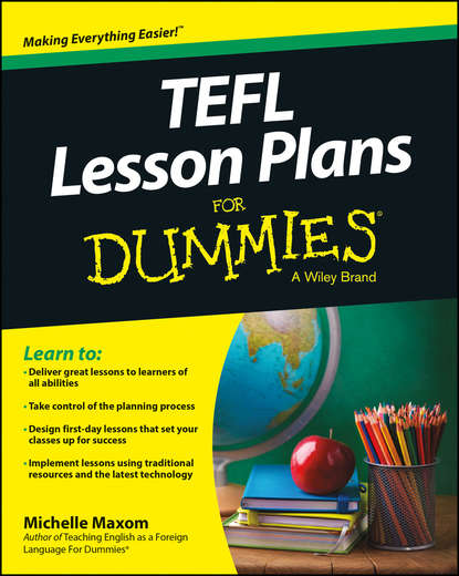 Скачать книгу TEFL Lesson Plans For Dummies