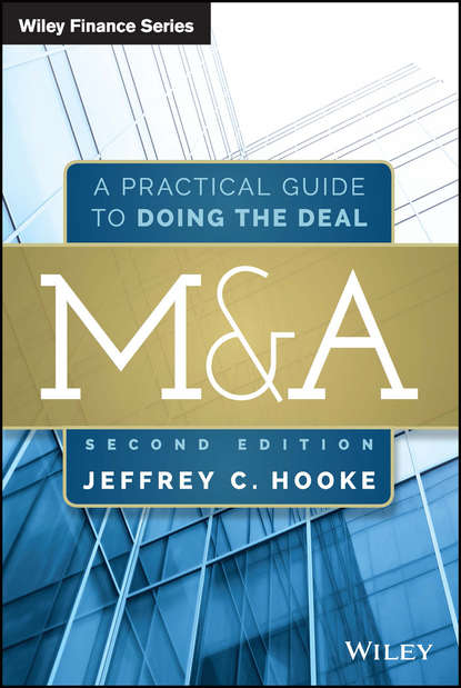 Скачать книгу M&A. A Practical Guide to Doing the Deal