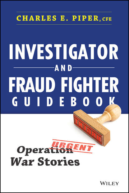 Скачать книгу Investigator and Fraud Fighter Guidebook. Operation War Stories