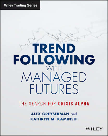 Скачать книгу Trend Following with Managed Futures. The Search for Crisis Alpha