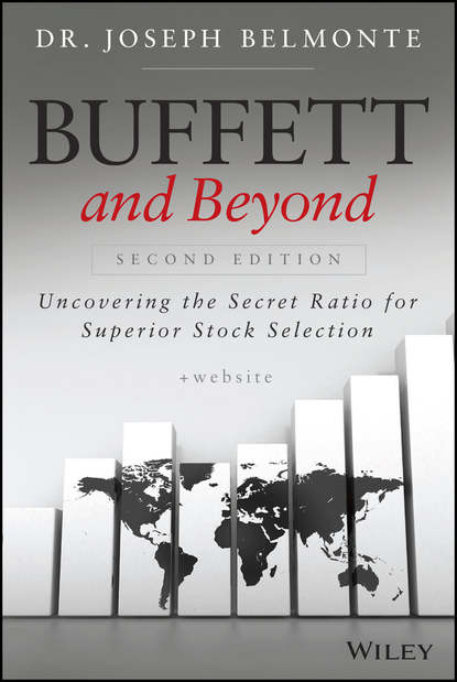 Скачать книгу Buffett and Beyond. Uncovering the Secret Ratio for Superior Stock Selection