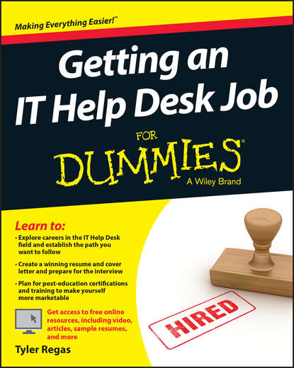 Скачать книгу Getting an IT Help Desk Job For Dummies