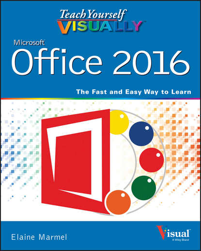 Скачать книгу Teach Yourself VISUALLY Office 2016