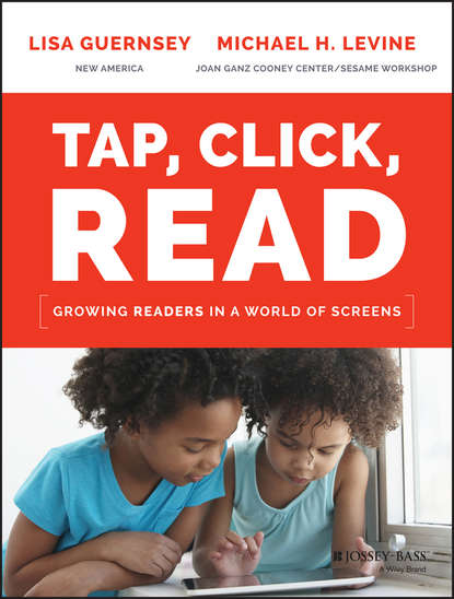 Скачать книгу Tap, Click, Read. Growing Readers in a World of Screens