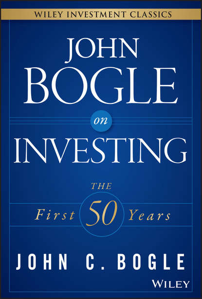 Скачать книгу John Bogle on Investing. The First 50 Years