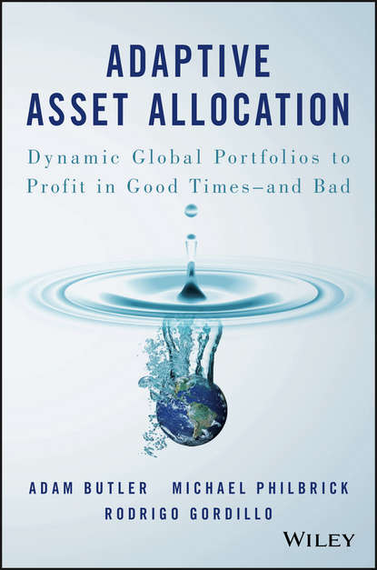 Скачать книгу Adaptive Asset Allocation. Dynamic Global Portfolios to Profit in Good Times - and Bad