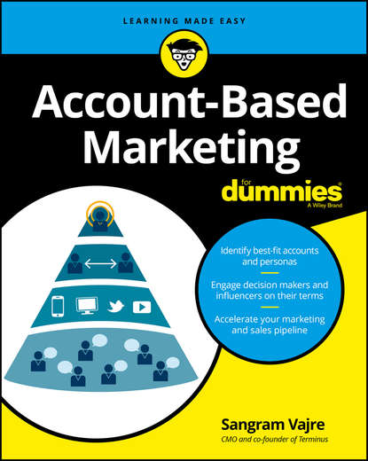 Скачать книгу Account-Based Marketing For Dummies