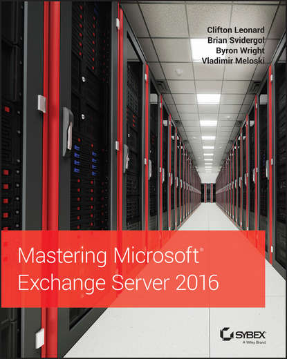 Скачать книгу Mastering Microsoft Exchange Server 2016