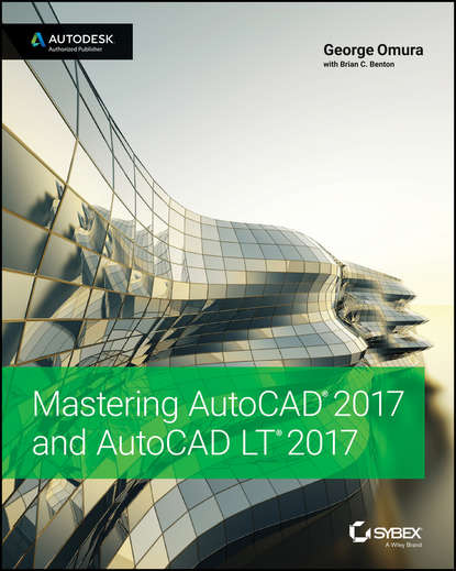 Скачать книгу Mastering AutoCAD 2017 and AutoCAD LT 2017