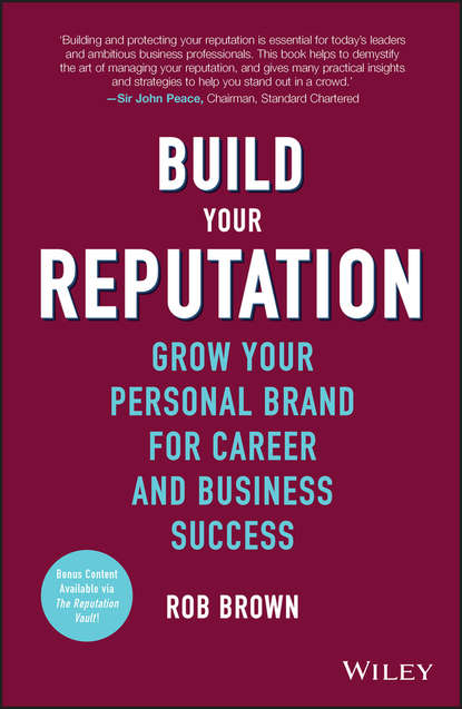 Скачать книгу Build Your Reputation. Grow Your Personal Brand for Career and Business Success