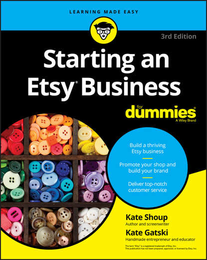 Скачать книгу Starting an Etsy Business For Dummies