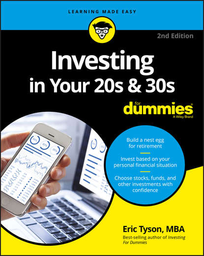 Скачать книгу Investing in Your 20s and 30s For Dummies