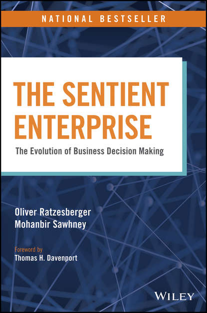 Скачать книгу The Sentient Enterprise. The Evolution of Business Decision Making