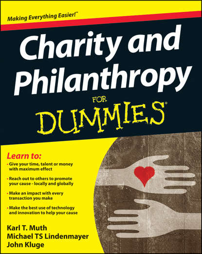 Скачать книгу Charity and Philanthropy For Dummies