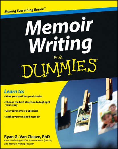 Скачать книгу Memoir Writing For Dummies