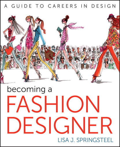 Скачать книгу Becoming a Fashion Designer