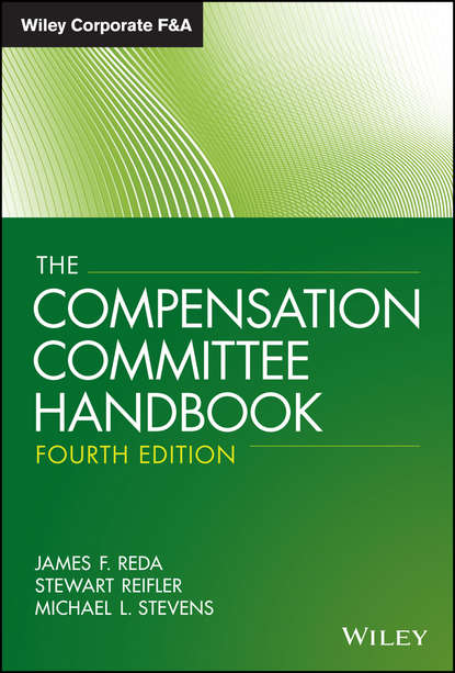 Скачать книгу The Compensation Committee Handbook